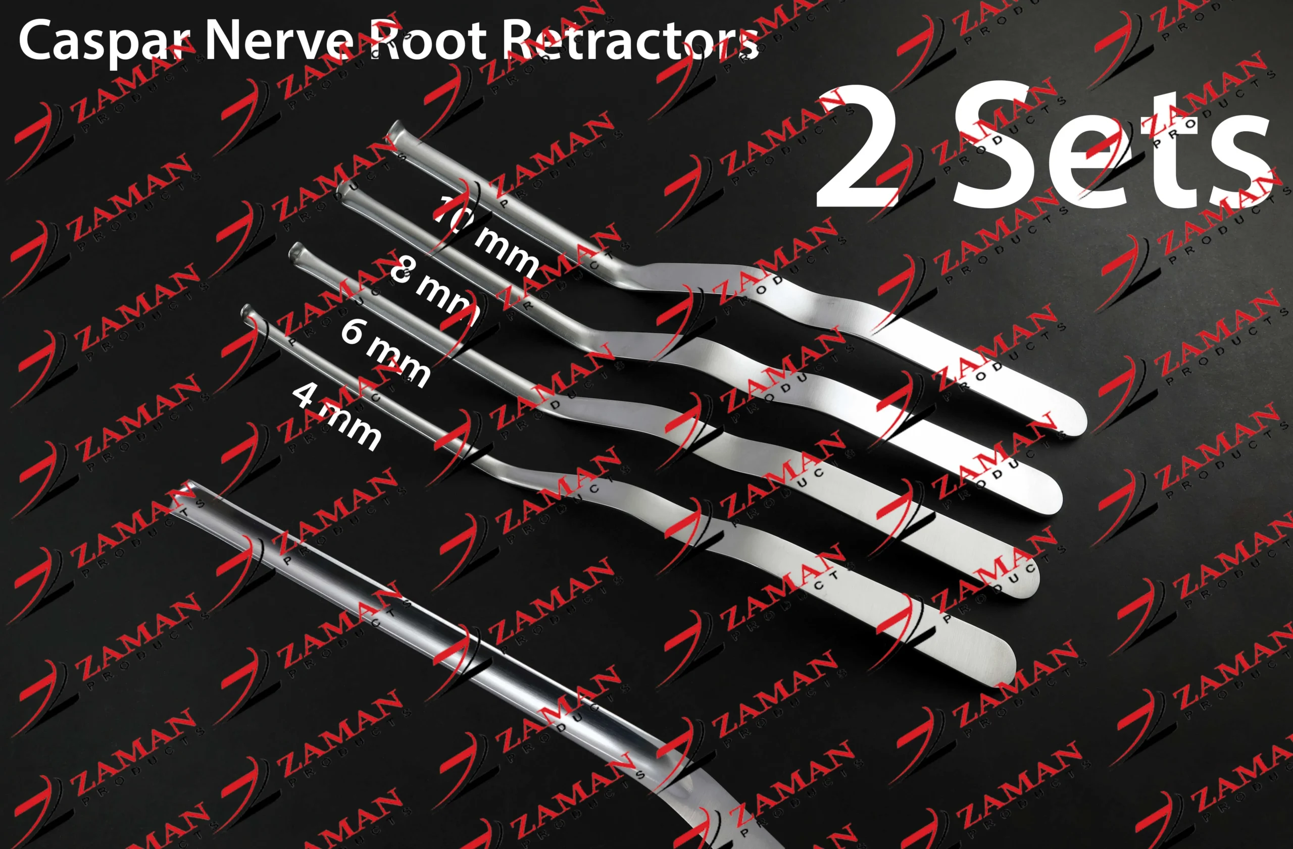 Caspar Nerve Root Retractor Bayonet Shaft 4,6,8,10 mm 8 PCs Set By Zaman Products